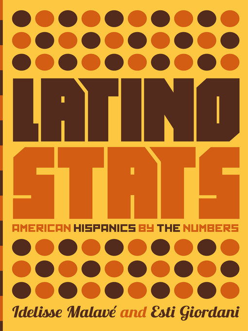 Title details for Latino Stats by Idelisse Malavé - Available